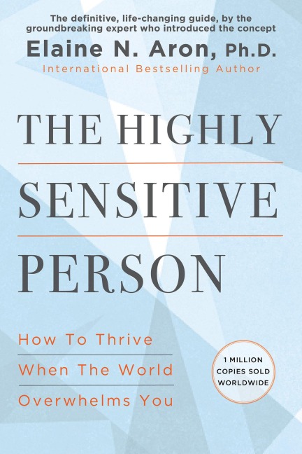 The Highly Sensitive Person - Elaine N. Aron