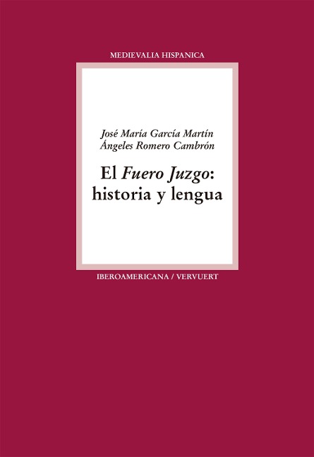 El Fuero Juzgo - José María García Martín, Ángeles Romero Cambrón