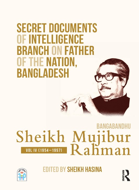 Secret Documents of Intelligence Branch on Father of The Nation, Bangladesh: Bangabandhu Sheikh Mujibur Rahman - 