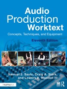 Cover-Bild zum Titel 'Audio Production Worktext' von 'Samuel J. Sauls, Craig A. Stark, Lowery A. Woodall III'