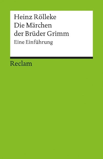 Die Märchen der Brüder Grimm - Heinz Rölleke