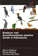 Cover-Bild zum Titel 'Badania nad Acanthocephala ptaków Sindh w Pakistanie' von 'Muti ur Rahman, Nasira Khatoon, Aly Khan A Khan'