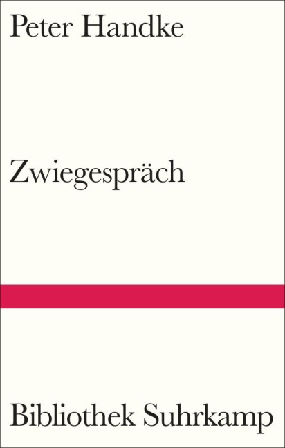 Zwiegespräch - Peter Handke
