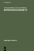 Bundesbaugesetz - Sebastian Heitzer, Ernst Oestreicher