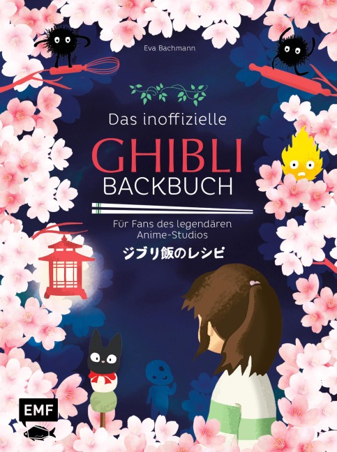 Das inoffizielle Ghibli-Backbuch - Eva Bachmann