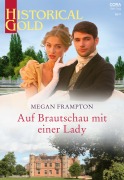Cover-Bild zum Titel 'Auf Brautschau mit einer Lady' von 'Megan Frampton'