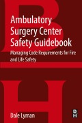 Cover-Bild zum Titel 'Ambulatory Surgery Center Safety Guidebook' von 'Dale Lyman'
