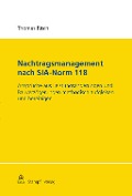 Nachtragsmanagement nach SIA-Norm 118 - Thomas Risch
