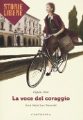 La voce del coraggio - Gigliola Alvisi