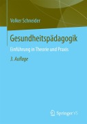 Cover-Bild zum Titel 'Gesundheitspädagogik' von 'Volker Schneider'