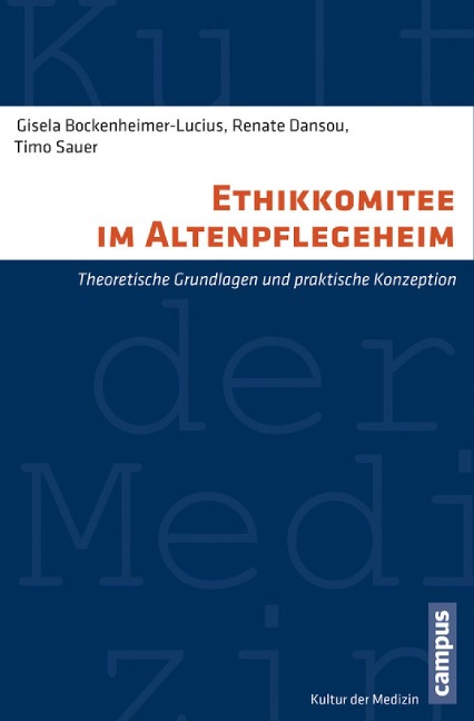 Ethikkomitee im Altenpflegeheim - Gisela Bockenheimer-Lucius, Renate Dansou, Timo Sauer