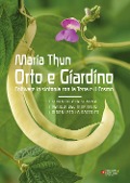 Cover-Bild zum Titel 'Orto e Giardino. Coltivare in sintonia con la Terra e il Cosmo' von 'Maria Thun'