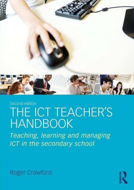 The ICT Teacher's Handbook - Roger Crawford
