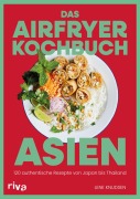 Cover-Bild zum Titel 'Das Airfryer-Kochbuch: Asien' von 'Lene Knudsen'