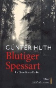 Blutiger Spessart - Günter Huth