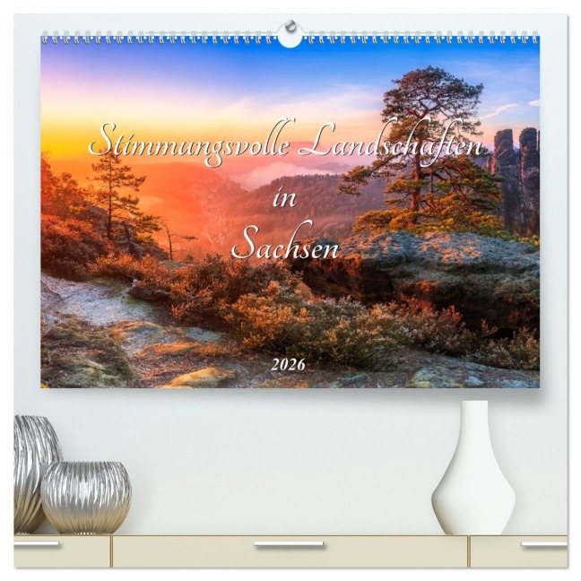 Stimmungsvolle Landschaften in Sachsen 2026 (hochwertiger Premium Wandkalender 2026 DIN A2 quer), Kunstdruck in Hochglanz - Daniela Beyer (Moqui)