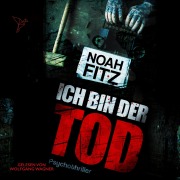 Cover-Bild zum Titel 'Ich bin der Tod' von 'Noah Fitz'