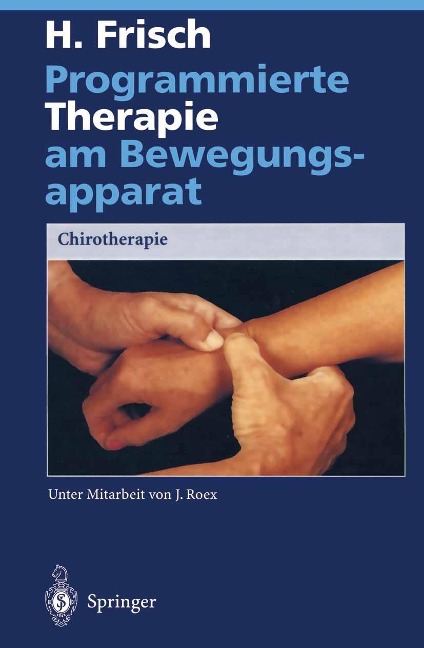 Programmierte Therapie am Bewegungsapparat - Herbert Frisch