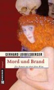 Cover-Bild zum Titel 'Mord und Brand' von 'Gerhard Loibelsberger'