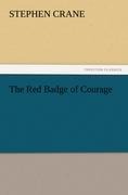 The Red Badge of Courage - Stephen Crane