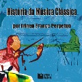 Cover-Bild zum Titel 'História da música clássica' von 'Irineu Franco Perpetuo'