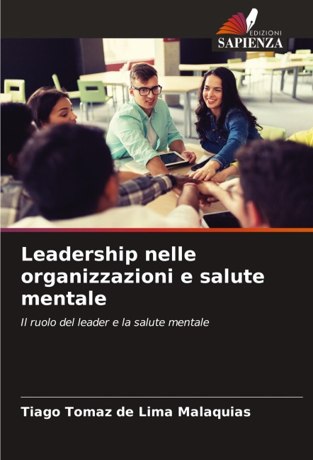Leadership nelle organizzazioni e salute mentale - Tiago Tomaz de Lima Malaquias