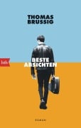 Cover-Bild zum Titel 'Beste Absichten' von 'Thomas Brussig'