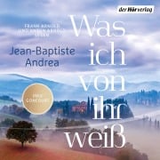 Cover-Bild zum Titel 'Was ich von ihr weiß' von 'Jean-Baptiste Andrea'