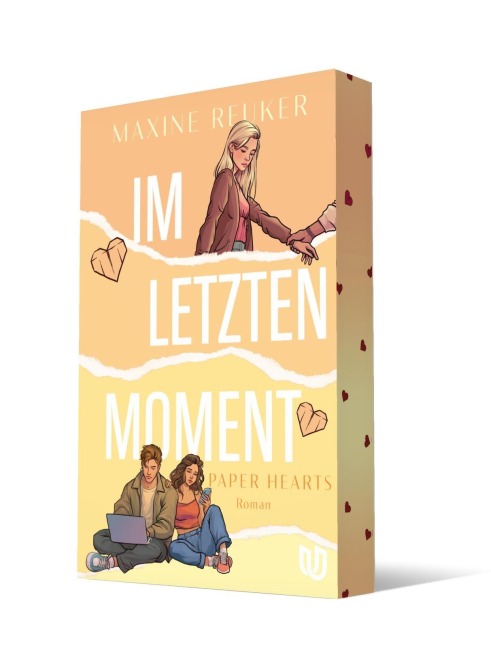 Im letzten Moment (Paper Hearts 2) - Maxine Reuker