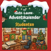 Cover-Bild zum Titel 'Der Gute-Laune-Adventskalender für Studenten' von 'Felix Schmidt'