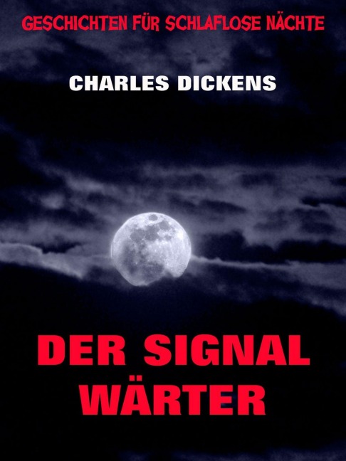 Der Signalwärter - Charles Dickens