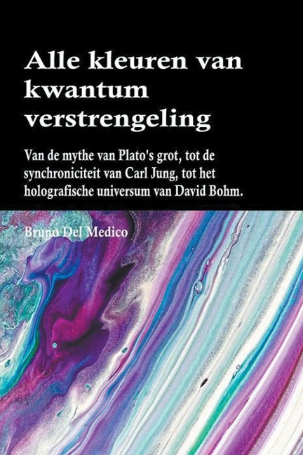 Alle kleuren van kwantumverstrengeling - Bruno Del Medico
