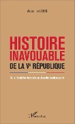 Cover-Bild zum Titel 'Histoire inavouable de la Ve République' von 'Alexandre Gerbi'