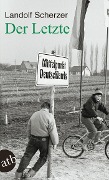 Cover-Bild zum Titel 'Der Letzte' von 'Landolf Scherzer'