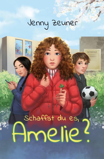 Schaffst du es, Amelie? - Jenny Zeuner