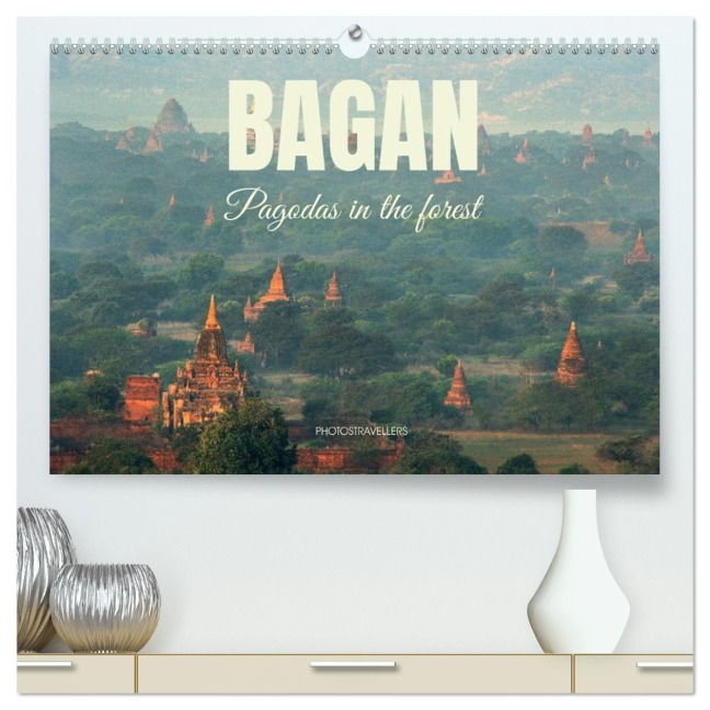 Bagan - Pagodas in the forest (High Quality Premium Wall Calendar 2026 DIN A2 landscape),CALVENDO 12 Month Wall Calendar - Photostravellers Photostravellers