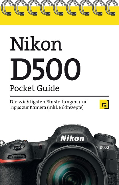 Nikon D500 Pocket Guide - 