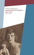 Cover-Bild zum Titel 'Ausgewählte Briefe I 1906-1927' von 'Emmy Hennings'