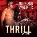Cover-Bild zum Titel 'Thrill Ride Lib/E' von 'Julie Ann Walker'