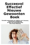 Cover-Bild zum Titel 'Succesvol Effectief Nieuwe Gewoonten Boek' von 'Brian Mahoney'