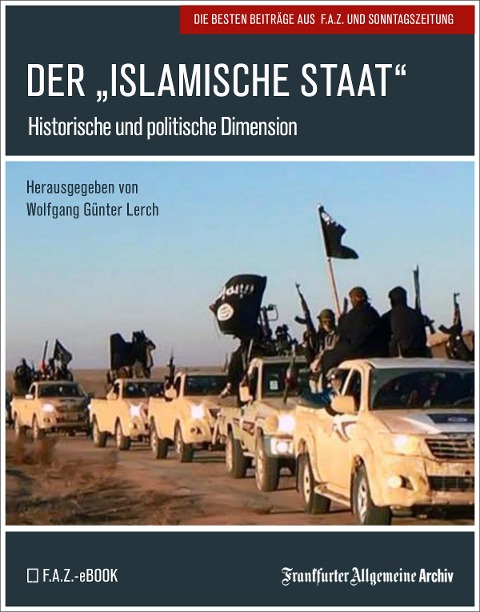 Der "Islamische Staat" - Frankfurter Allgemeine Archiv