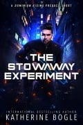 Cover-Bild zum Titel 'The Stowaway Experiment (Dominion Rising, #0.5)' von 'Katherine Bogle'