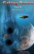 Cover-Bild zum Titel 'Galaxy Rulers' von 'Karlheinz Huber'