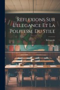 Cover-Bild zum Titel 'Reflexions Sur L'elegance Et La Politesse Du Stile' von 'Bellegarde'
