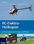 Cover-Bild zum Titel 'RC-Elektro-Helikopter' von 'Thomas Riegler'