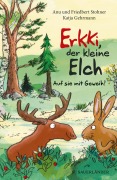 Cover-Bild zum Titel 'Erkki, der kleine Elch - Auf sie mit Geweih!' von 'Anu Stohner, Friedbert Stohner'