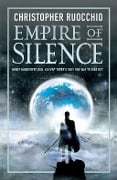Cover-Bild zum Titel 'Empire of Silence' von 'Christopher Ruocchio'