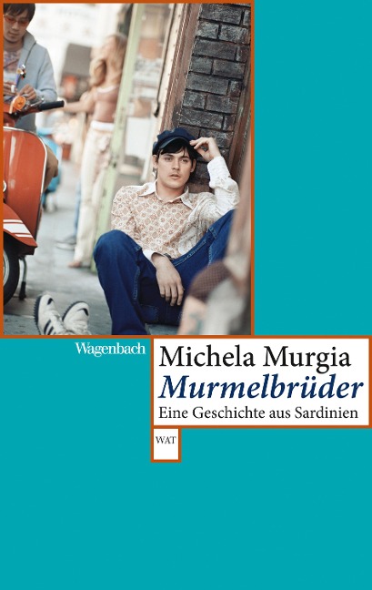 Murmelbrüder - Michela Murgia