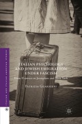 Cover-Bild zum Titel 'Italian Psychology and Jewish Emigration under Fascism' von 'Patrizia Guarnieri'