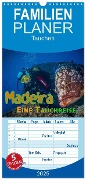 Familienplaner 2025 - Madeira, eine Tauchreise mit 5 Spalten (Wandkalender, 21 x 45 cm) CALVENDO - Dieter Gödecke